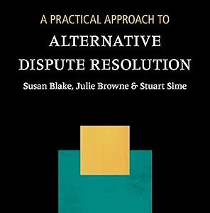A Practical Approach to Alternative Dispute Resolution 5th Edition