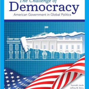 The Challenge of Democracy 15th Edition by Kenneth Janda