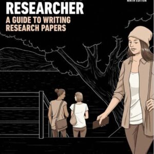 The Curious Researcher A Guide to Writing Research Papers 9e 9th Edition