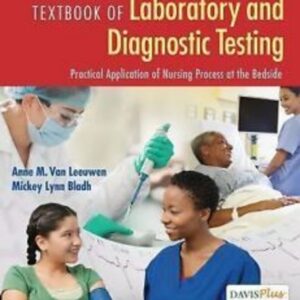 Textbook of Laboratory and Diagnostic Testing Practical Application of Nursing Process at the Bedside