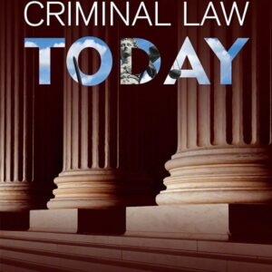 Criminal Law Today 7th Edition