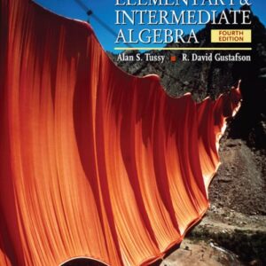 Elementary and Intermediate Algebra 4th Edition by Alan S. Tussy