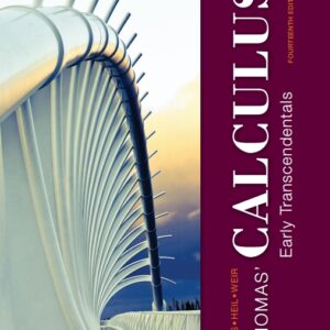 Thomas' Calculus Early Transcendentals 14th Edition by Joel R. Hass
