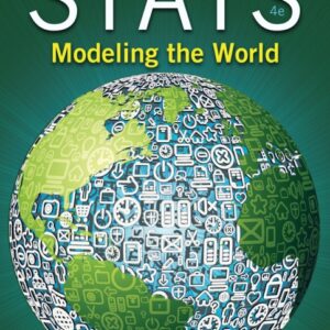Stats Modeling the World 4th Edition by David E. Bock & Paul D. Velleman