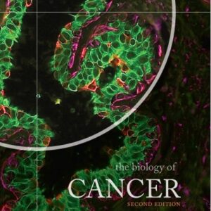 The Biology of Cancer 2nd Edition