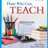 Those Who Can, Teach 15th Edition by Kevin Ryan