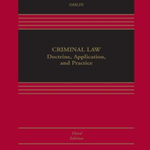 Criminal Law Doctrine, Application, and Practice  (Aspen Casebook Series) 3rd Edition