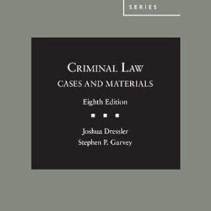 Criminal Law Cases and Materials 8th Edition