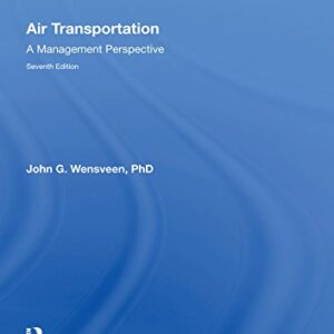 Air Transportation A Management Perspective 7th Edition