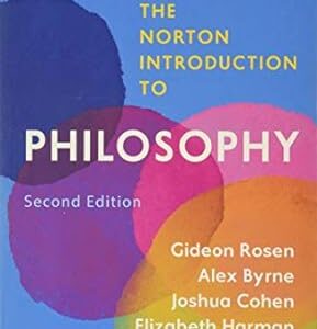 The Norton Introduction to Philosophy 2nd Edition by Gideon Rosen
