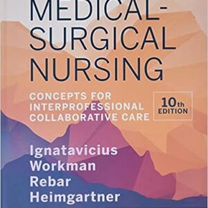 Medical-Surgical Nursing Concepts for Interprofessional Collaborative Care 10th Edition