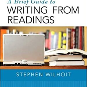 A Brief Guide to Writing from Readings 7th Edition by Stephen Wilhoit