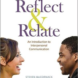 Reflect & Relate An Introduction to Interpersonal Communication 5th Edition