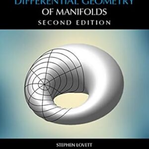 Differential Geometry of Manifolds 2nd Edition by Stephen Lovett