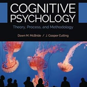 Cognitive Psychology Theory, Process, and Methodology 2nd Edition