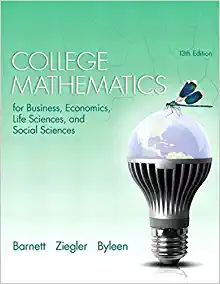 College Mathematics for Business, Economics, Life Sciences, and Social Sciences 13th Edition