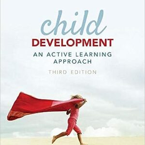 Child Development An Active Learning Approach 3rd Edition Laura E. Levine