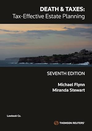 Death & Taxes  Tax Effective Estate Planning 7th Edition