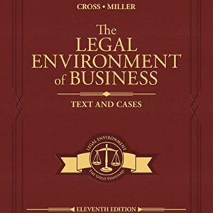 The Legal Environment of Business 11th Edition by Frank B. Cross