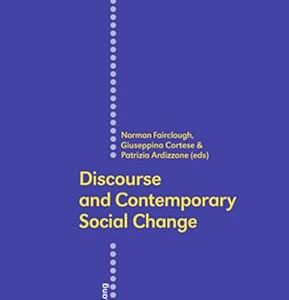 Discourse and Contemporary Social Change (Linguistic Insights)