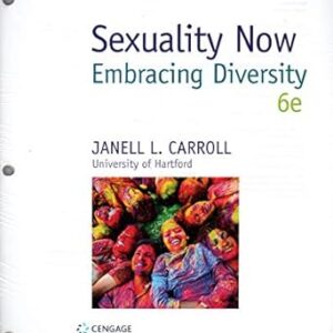 Sexuality Now Embracing Diversity 6th Edition by Janell L. Carroll