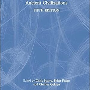 Ancient Civilizations 5th Edition by Chris Scarre