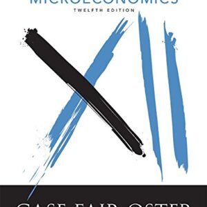 Principles of Microeconomics 12th Edition by Karl E. Case