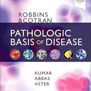 Robbins & Cotran Pathologic Basis of Disease 10th Edition