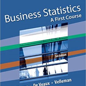 Business Statistics A First Course 3rd Edition by Norean D. Sharpe