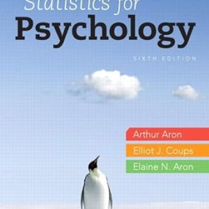 Statistics for Psychology 6th by Arthur Aron Ph.D
