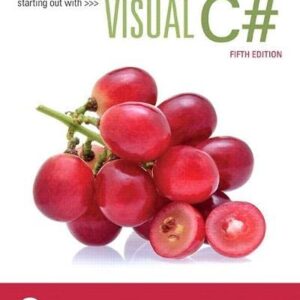 Starting out with Visual C#, 5th Edition by Tony Gaddis