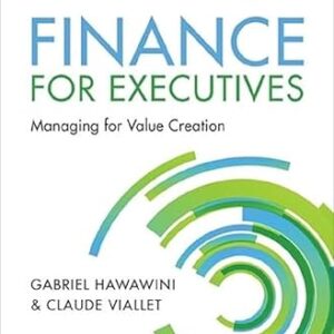 Finance for Executives Managing for Value Creation 7th Edition