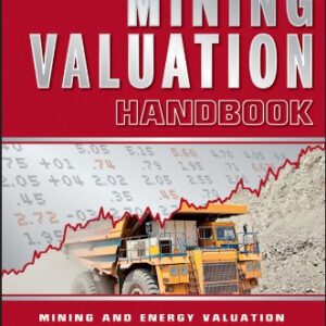 The Mining Valuation Handbook Mining and Energy Valuation for Investors and Management 4th Edition by Victor Rudenno