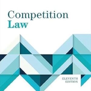 Competition Law 11th Edition by Richard Whish David Bailey