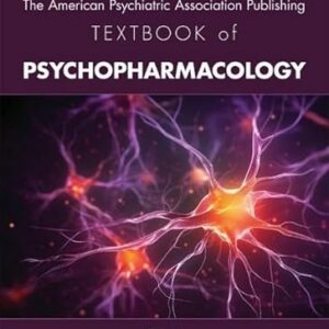 The American Psychiatric Association Publishing Textbook of Psychopharmacology 6th Edition