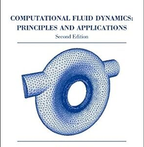 Computational Fluid Dynamics Principles and Applications 2nd Edition by Jiri Blazek