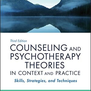 Counseling and Psychotherapy Theories in Context and Practice 3rd Edition