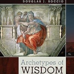 Archetypes of Wisdom An Introduction to Philosophy 9th Edition