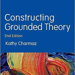 Constructing Grounded Theory 2nd Edition by Kathy Charmaz