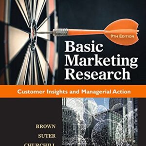 Basic Marketing Research 9th Edition by Tom J. Brown