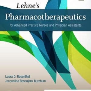 Lehne's Pharmacotherapeutics for Advanced Practice Nurses and Physician Assistants 2nd Edition