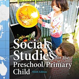 Social Studies for the Preschool Primary Child 9th Edition by Carol Seefeldt