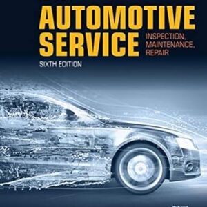 Automotive Service Inspection, Maintenance, Repair 6th Edition