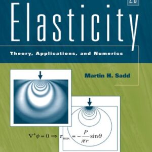 Elasticity, Theory, Applications, and Numerics Second Edition