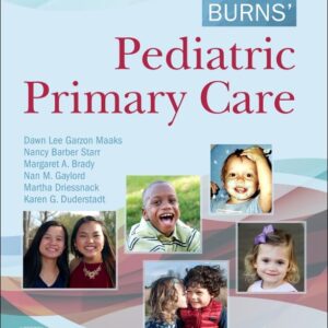 Burns' Pediatric Primary Care 7th Edition by Dawn Lee Garzon