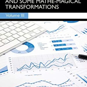 Best Fit Lines & Curves And Some Mathe-Magical Transformations by Alan R. Jones