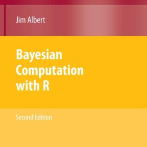 Bayesian Computation with R 2nd by Jim Albert