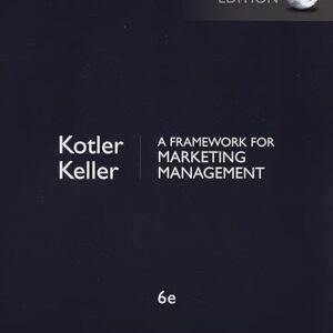 A Framework for Marketing Management 6th Global Edition