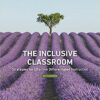 The Inclusive Classroom Strategies for Effective Differentiated Instruction 6th Edition
