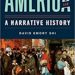 America A Narrative History 11E V2 by David E. Shi